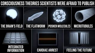 7 Theories About Consciousness Scientists Were Too Afraid To Publish