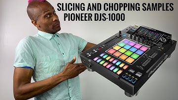 Slicing And Chopping Samples - Pioneer DJS-1000
