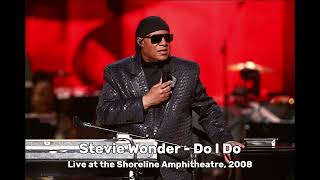 Stevie Wonder - Do I Do (live at Shoreline Amphitheatre, 2008)