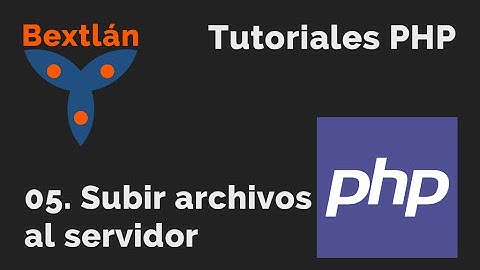 Curso PHP Básico: 5. Subir archivos al servidor - #jonmircha