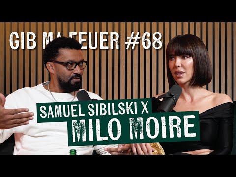 GIB MA FEUER - MILO MOIRE über S**ualität, gierige Männer, Kunstprojekte uvm