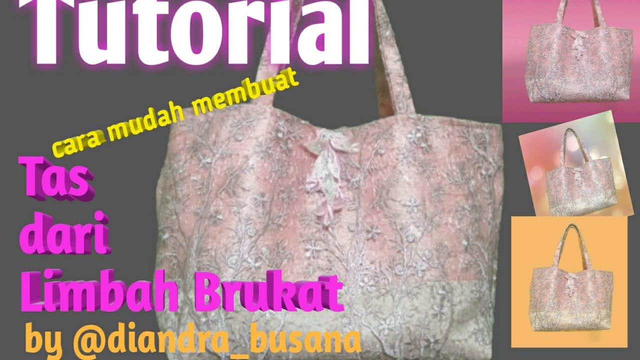 Cara membuat tas dari bahan brukat // How to make a bag from brocade material