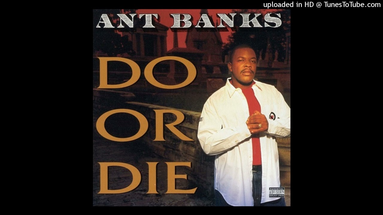 01. Ant Banks - Do Or Die