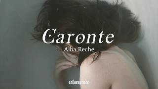 Video thumbnail of "「caronte」Alba Reche ✦ lyrics"