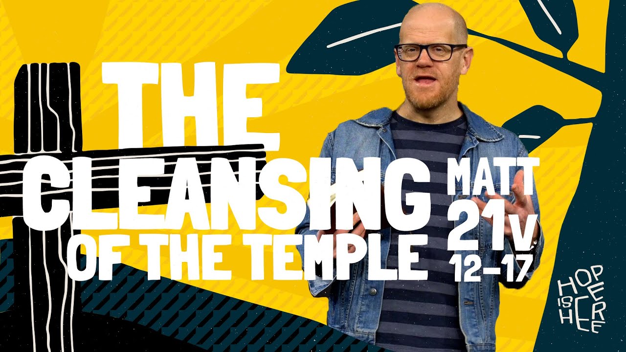 Hope is Here // 7 The Cleansing of the Temple - Joel Virgo // Matthew 21:12-17 Cover Image