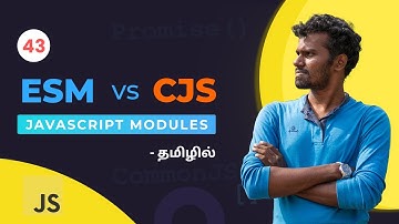 #43 - ES6 Modules vs CommonJS (ESM vs CJS) in Javascript