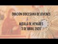 Oración diocesana de jóvenes- Alcalá de Henares- 3.04.2020