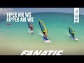 Fanatic Viper Air & Ripper Air WindSUP 2018
