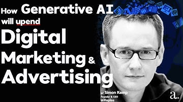 Why Social Media is not Dying & Generative AI will disrupt Content Marketing with Simon Kemp