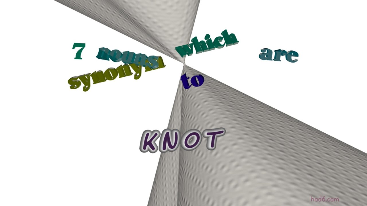 knot 8 nouns synonym to knot (sentence examples) YouTube