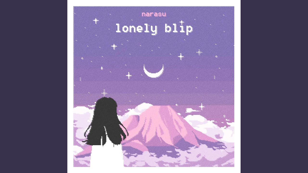 Watch lonely blip on YouTube Watch lonely blip on YouTube