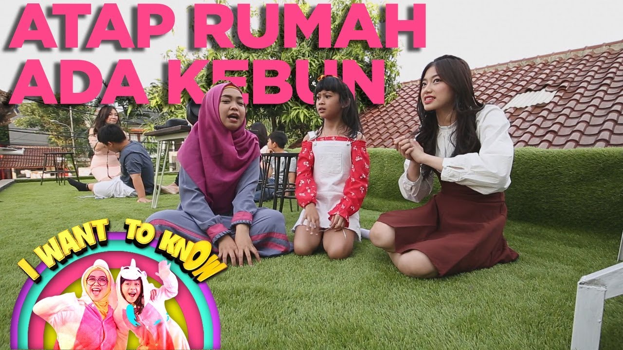 Wow Rumah Ria Ricis Ada Taman Di Atapnya I Want To Know 6 1 Part 2 Youtube