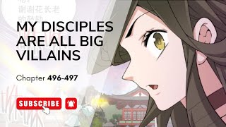 My Disciples Are All Big Villains Chapter 496-497 | Novel based