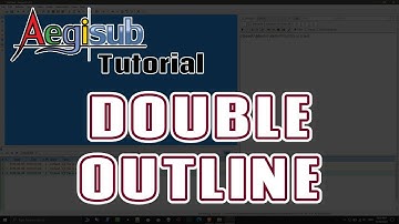 Aegisub Tutorial: Make Double Outline Text (Quick and Easy) [ENGLISH]