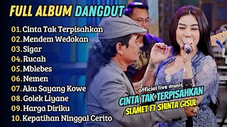 Slamet Pengamen Ft Shinta Gisul  Cinta Tak Terpisahkan  Mendem Wedokan   Album Dangdut