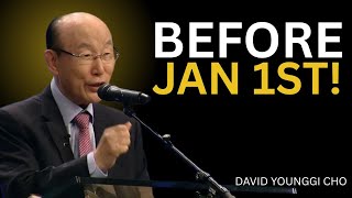DO THIS BEFORE JANUARY 1ST 2026 TO UNLOCK YOUR DESTINY | Dr. DAVID YONGGI CHO