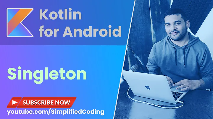 Kotlin Singleton Tutorial - Companion Object, Operator Invoke