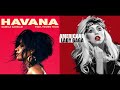 Americano Havana - Camila Cabello & Lady Gaga (Mashup)