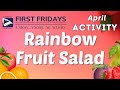 First Fridays: Rainbow Fruit Salad