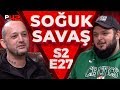 GÜLERSEN, KAYBEDERSİN! | Soğuk Savaş S2E27 w/ maNga