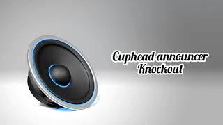 Cuphead Announcer Knockout - Sound Effects Hd Sfx No Copyright Download Link