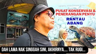 Epi 53 : PKPP Rantau Abang, Dungun, T'ganu... Dah lama nk singgah sini.. akhirnya tak menyesal...