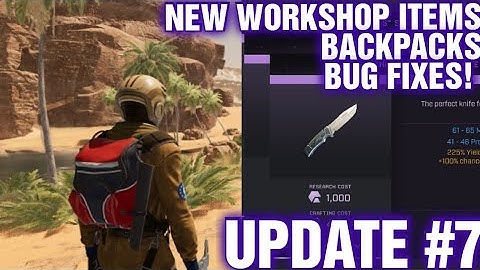 ICARUS UPDATE 7 | New Workshop Items | Backpacks | Bug Fixes & More !