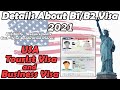 Visa Explained B 1 B 2 Visitor Visa | Details About Tourist Visa US | In Depth Idea About B1/B2 Visa