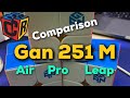 Gan 251 M Air, Pro, Leap Comparison and Unboxing