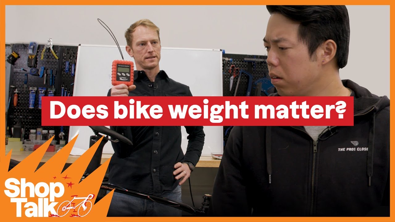 Does Bike Weight Matter? Shop Talk The Pro's Closet YouTube