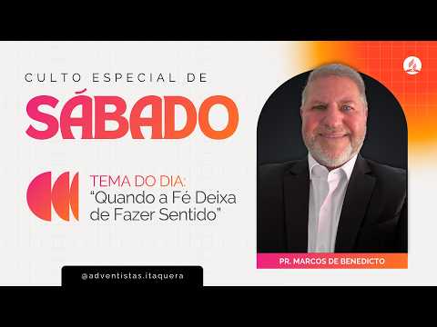 Quando a Fé Deixa de Fazer Sentido | Pr. Marcos de Benedicto - Editor-Chefe da Cpb