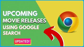 How To Find Upcoming Movie Releases using Google Search