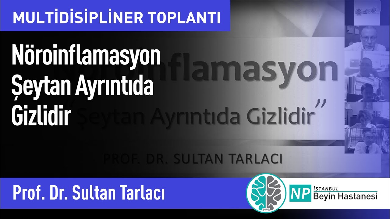 MDT - Nöroinflamasyon- Şeytan Ayrıntıda Gizlidir