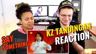 KZ Tandingan - Say Something | Episode 7 | The Singer 2018 | REACTION