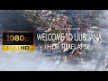 Welcome to Ljubljana - the Capital of Slovenia (HDR Timelapse)