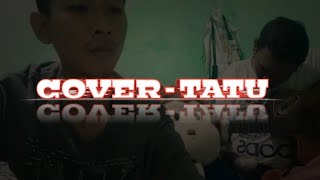 STORY WA TATU COVER GITAR!!! TATU - DIDI KEMPOT