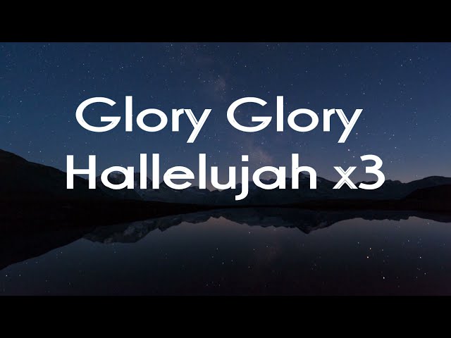 Glory Glory Hallelujah class=