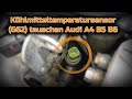 Doppeltemperaturgeber / Kühlmitteltemperatursensor (G62) Geber tauschen Audi A4 B5 B6