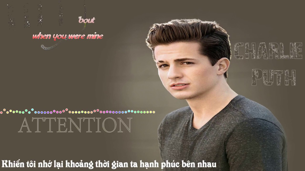 Attention - Charlie Puth [Video lyric] || Vietsub - YouTube