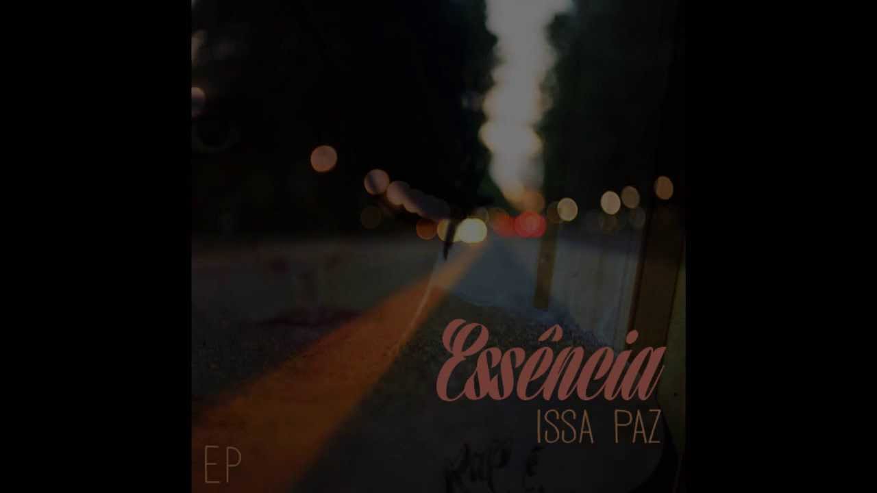Issa Paz - EP Essência (Completo)