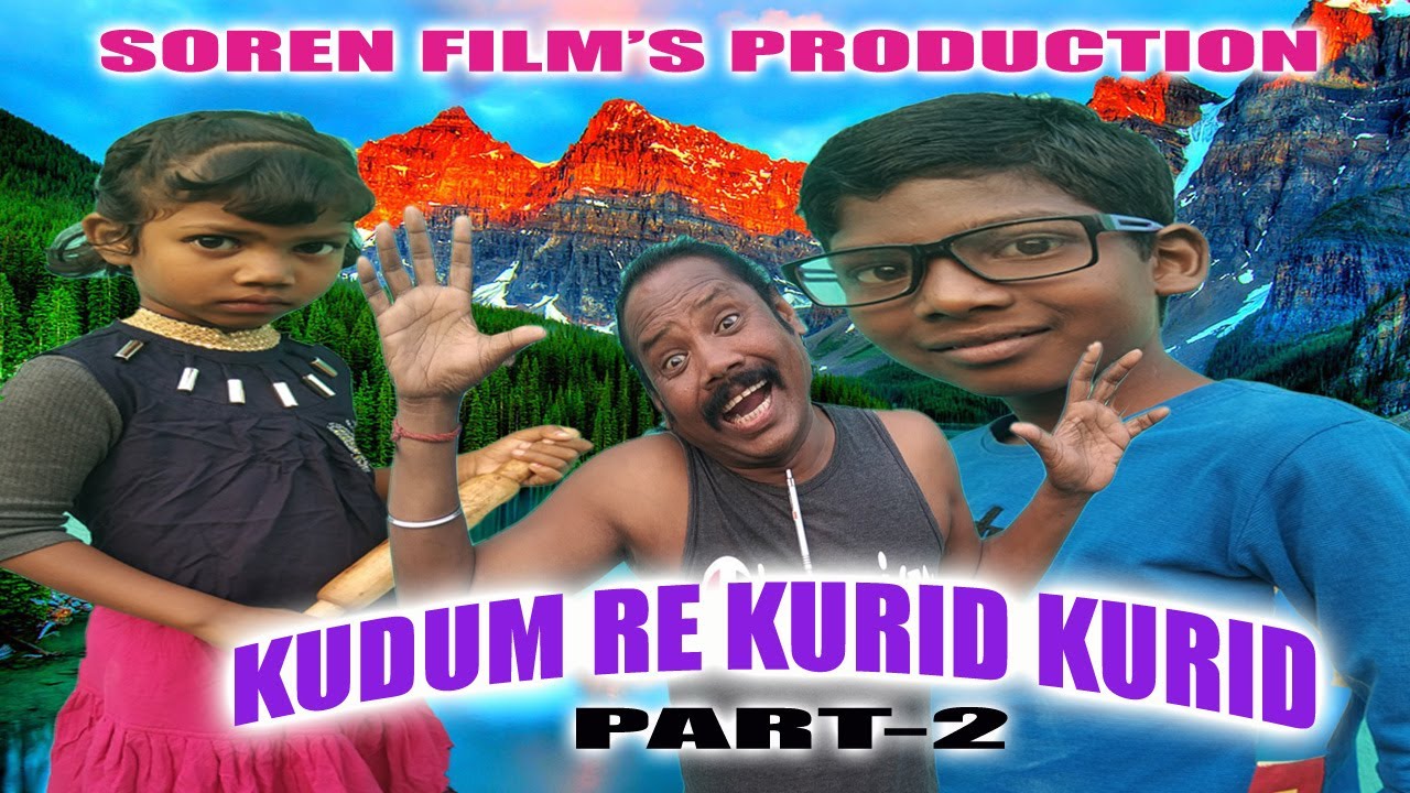 KUDUM RE KURID KURID -PART-2-SOMRA SOREN NEW VIDEO