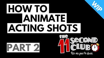 How to Animate an acting shot (part 2)