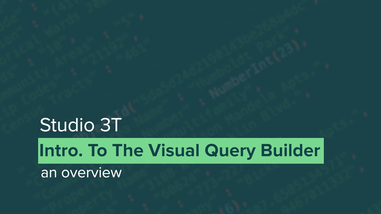 Intro. To Studio 3T's Visual Query Builder | For... - youtube