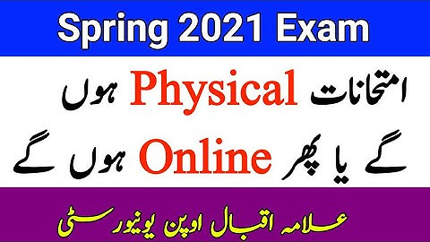 AIOU Spring 2021 Exam Physical or Online || AIOU 2021 Update || The AIOU