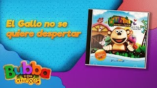 Video-Miniaturansicht von „1. El Gallo no se quiere Despertar  (Audio CD) | Mono Bubba y sus amigos | Videos infantiles“