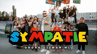 Ondra Gizman Ml - SYMPATIE ( OFFICIAL VIDEO )