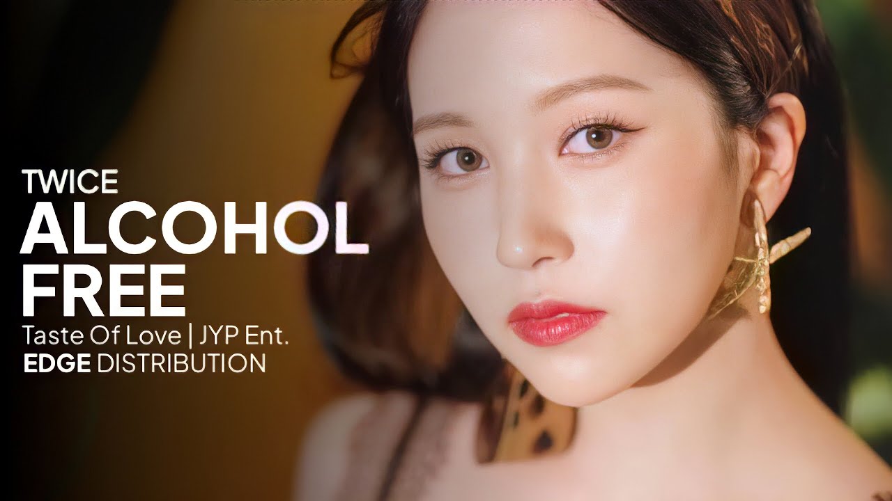 Alcohol-Free - TWICE | Edge Distribution