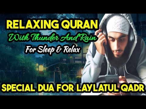 Quran With Rain & Thunder Sounds !! Quran For Sleep / Study Sessions - Relaxing Quran