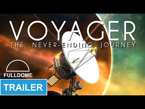Voyager: The Never-Ending Journey Trailer Fulldome