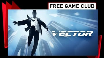 Vector - Gameplay Walkthrough  Downtown Level | iOS, Android | Deepsquad